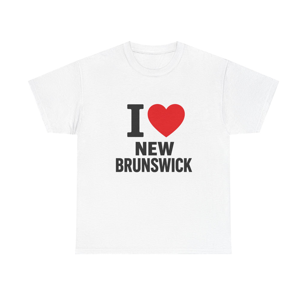 I Heart New Brunswick T-Shirt — Love New Brunswick Souvenir Tee