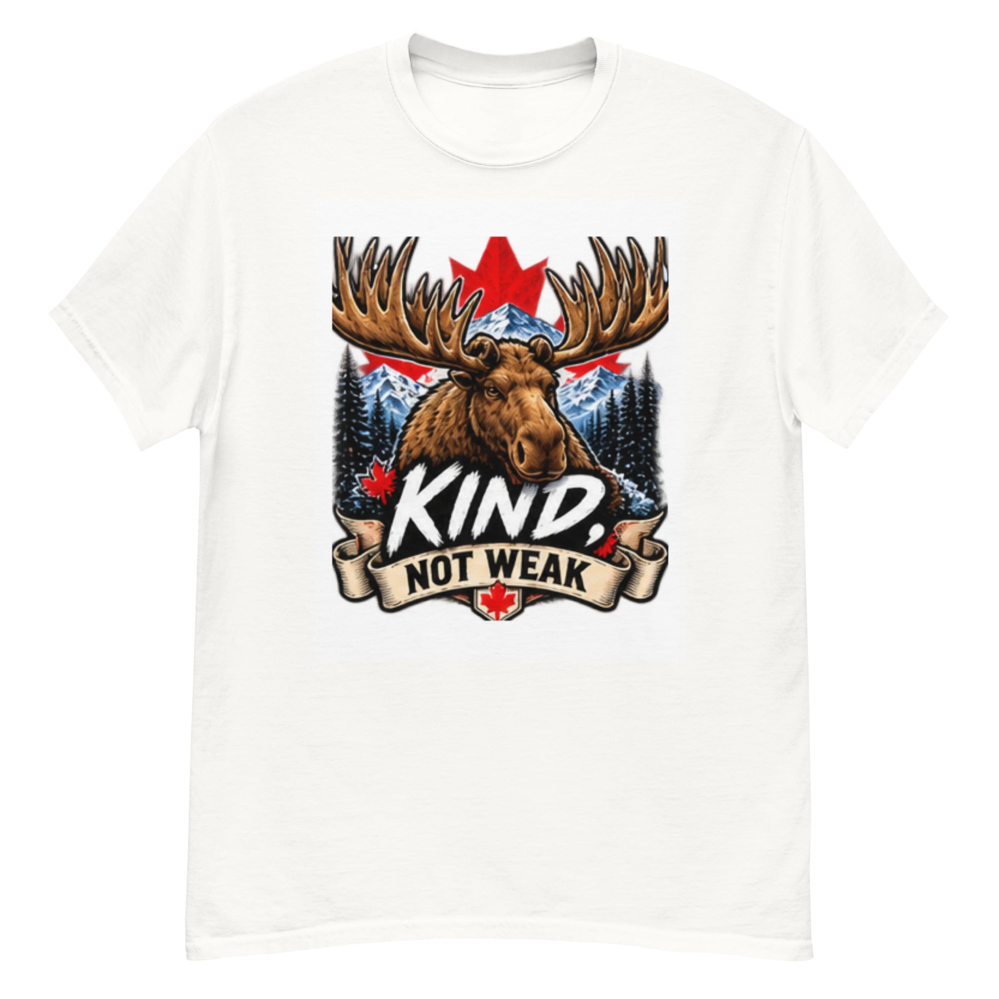 Kind, Not Weak - Moose Shirt