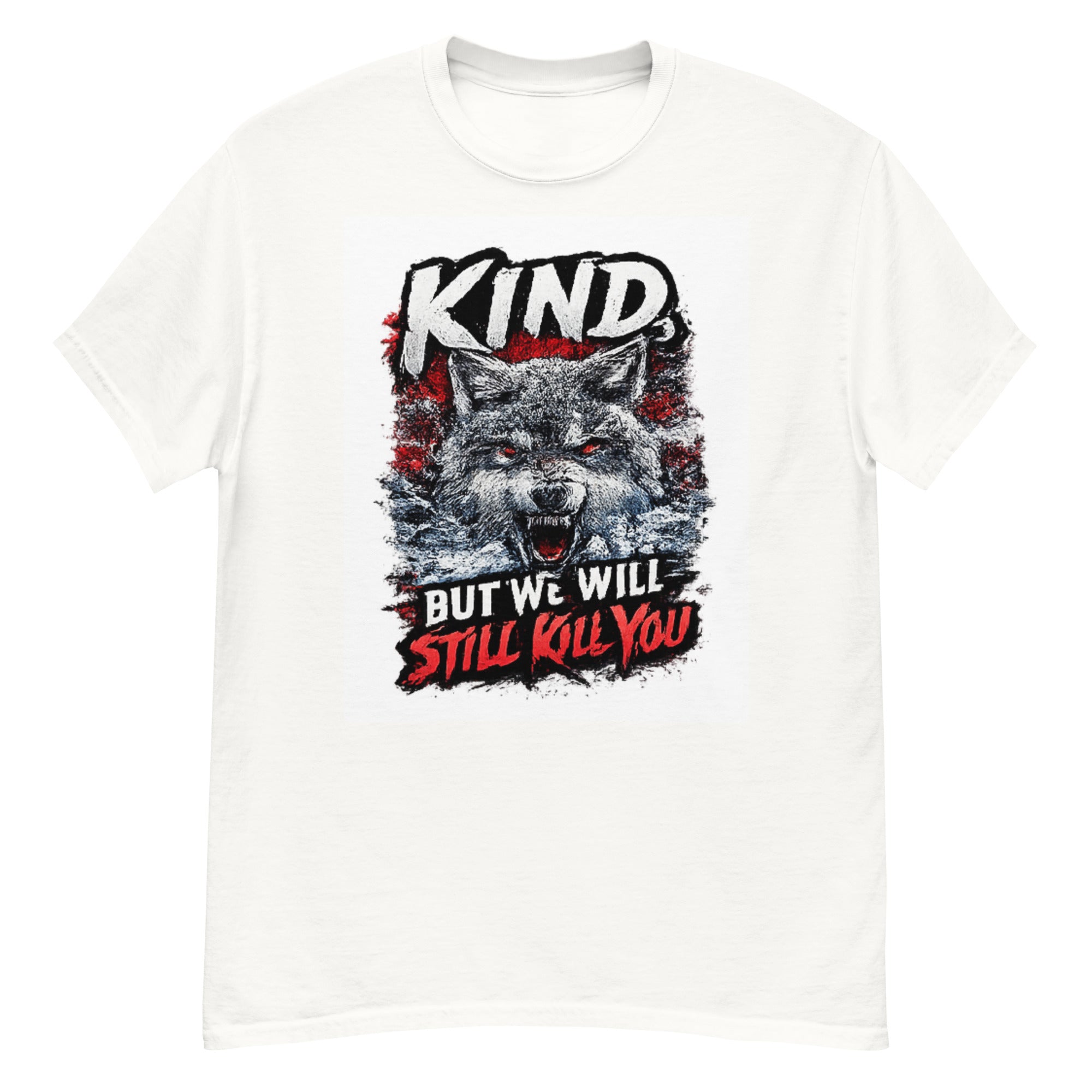 Kind, But We Will Still Kill - Hands Off Canada!
